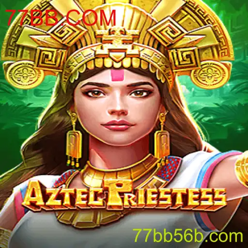 Explorando o Fascinante Mundo de AztecPriestess: O Jogo Inovador da 77BB.COM
