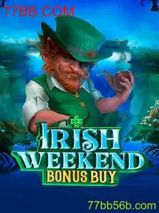 Descobrindo o Excitante Mundo de IrishWeekendBonusBuy no 77BB.COM